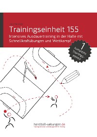 Intensives Ausdauertraining in der Halle mit Schnellkraftübungen und Wettkampf (TE 155)