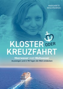 Kloster oder Kreuzfahrt
