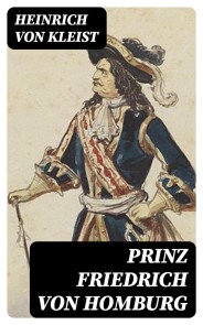 Prinz Friedrich von Homburg