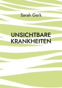 Unsichtbare Krankheiten