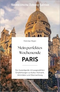Mein perfektes Wochenende Paris