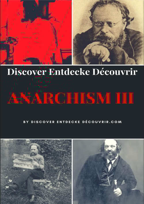 Discover Entdecke Decouvrir Anarchism III