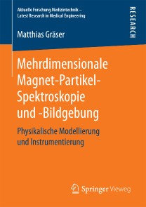 Mehrdimensionale Magnet-Partikel-Spektroskopie und -Bildgebung