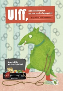 Ulff, die Backenhörnchen und eine irre Verfolgungsjagd