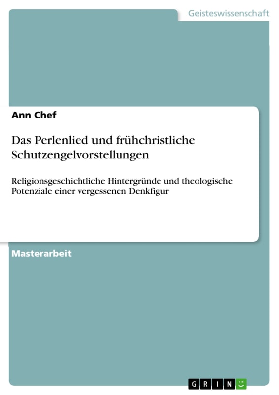 Das Perlenlied und frühchristliche Schutzengelvorstellungen