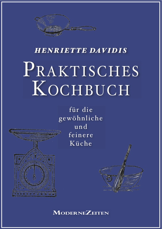 Praktisches Kochbuch für die gewöhnliche und feinere Küche