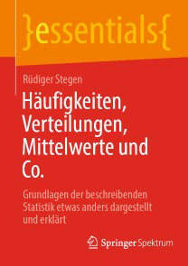 Häufigkeiten, Verteilungen, Mittelwerte und Co.