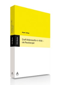 Qualitätskennzahlen in KMU - ein Praxisbeispiel (E-Book, PDF)