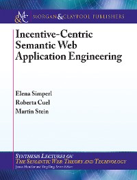 Incentive-Centric Semantic Web Application Engineering