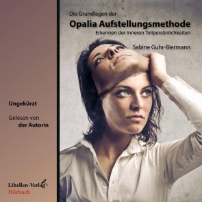 Die Grundlagen der Opalia Aufstellungsmethode