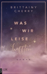 Was wir leise hofften