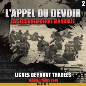 La seconde guerre mondiale: 2. Lignes de front tracées