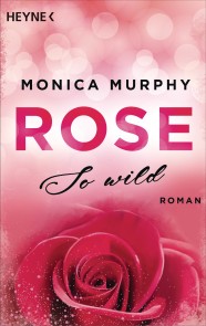 Rose - So wild