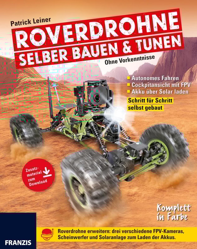 Roverdrohne selber bauen & tunen