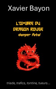 L'ombre du dragon rouge