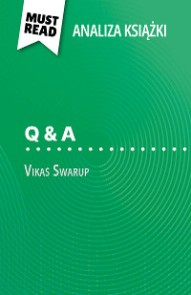 Q & A książka Vikas Swarup (Analiza książki)