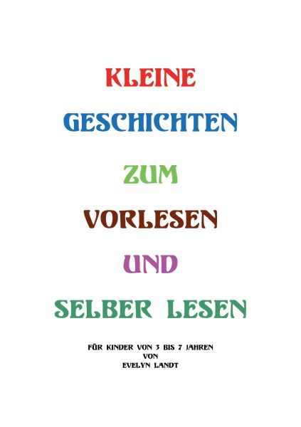 Kleine Geschichten zum Vorlesen oder selber lesen
