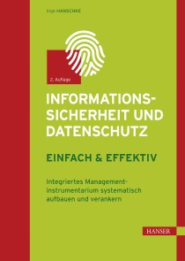 Informationssicherheit und Datenschutz - einfach & effektiv