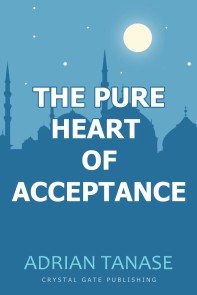 The Pure Heart of Acceptance