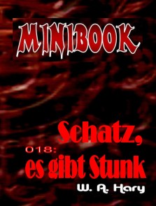 MINIBOOK 018: Schatz, es gibt Stunk
