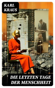 Die letzten Tage der Menschheit