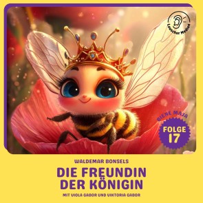 Die Freundin der Königin (Biene Maja, Folge 17)