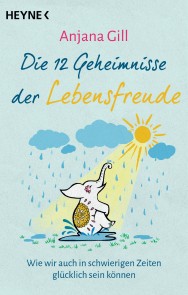 Die 12 Geheimnisse der Lebensfreude
