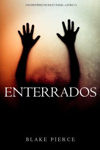 Enterrados (Um Mistério de Riley Paige-Livro 11)