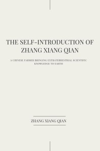 THE SELF-INTRODUCTION OF ZHANG XIANG QIAN