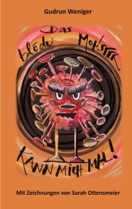 Das blöde Monster kann mich mal!