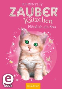 Zauberkätzchen - Plötzlich ein Star
