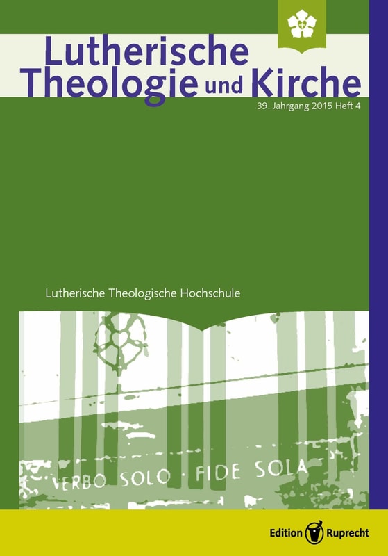 Lutherische Theologie und Kirche, Heft 04/2015 - Einzelkapitel - Zum Gedenken an Professor em. Gottfried Hoffmann