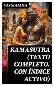 Kamasutra (texto completo, con índice activo)