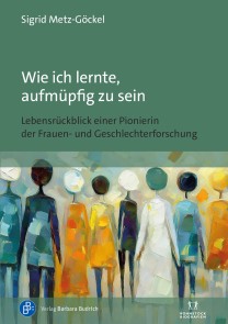 Wie ich lernte, aufmüpfig zu sein