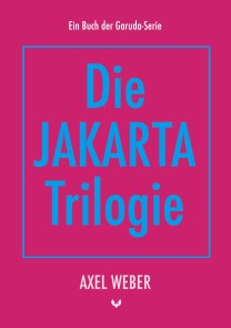 Die Jakarta Trilogie