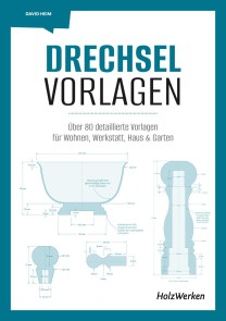 Drechsel-Vorlagen