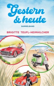 Gestern und Heute