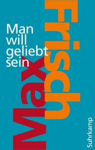 Man will geliebt sein