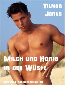 Milch und Honig in der Wüste