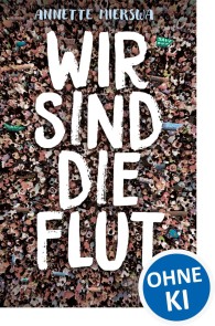 Wir sind die Flut
