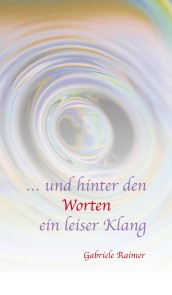… und hinter den Worten ein leiser Klang