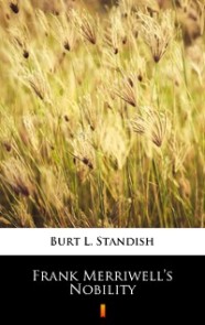 Frank Merriwell's Nobility