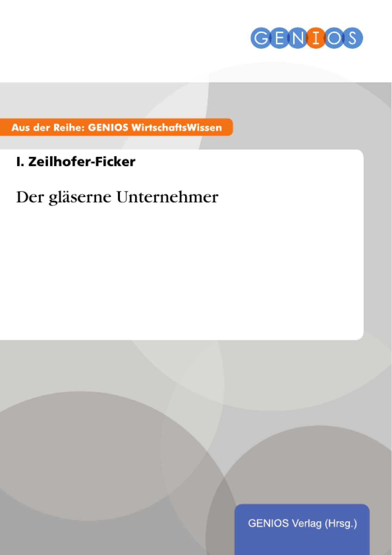 Der gläserne Unternehmer