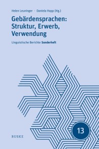Gebärdensprachen: Struktur, Erwerb, Verwendung