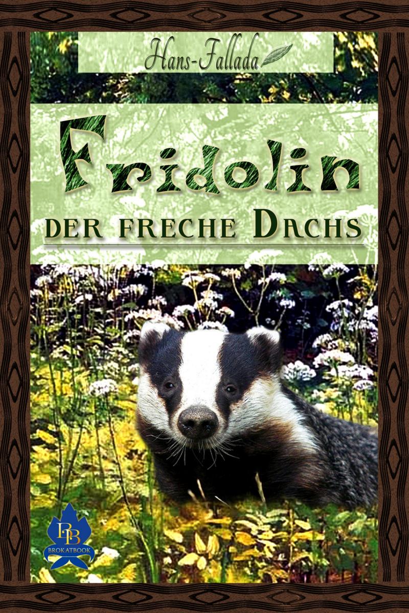 Fridolin, der freche Dachs