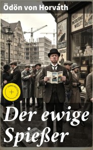 Der ewige Spießer