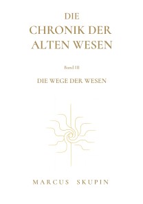 Die Chronik der Alten Wesen