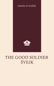 The Good Soldier Švejk