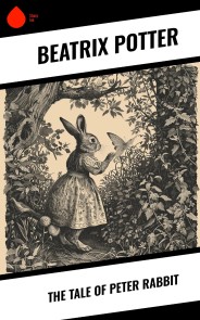 The Tale of Peter Rabbit