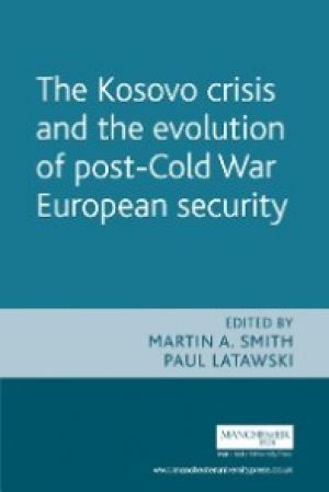 The Kosovo crisis and the evolution of a post-Cold War European security photo №1